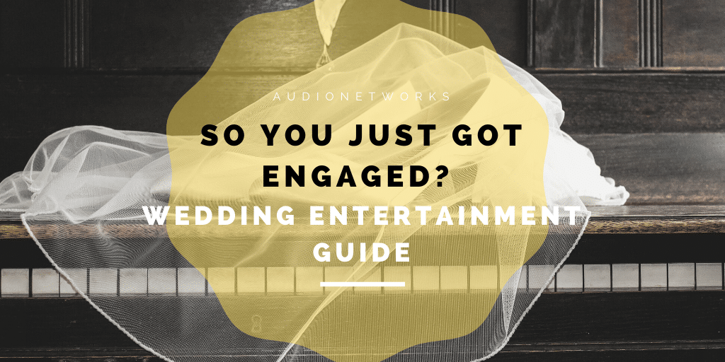 Just Got Engaged Wedding Entertainment Guide
