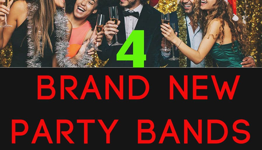 4 Brand New Party Bands for Christmas parties