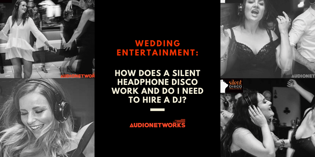 Wedding entertainment: How does a Silent Headphone Disco work and do I need to hire a DJ?