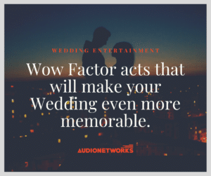 Wow factor acts that will make your Dublin Wedding memorable in 2020.